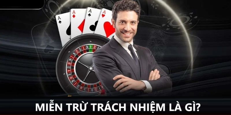 Thế nào là miễn trừ trách nhiệm?